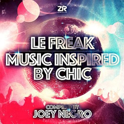 V.A. (COMPILED BY JOEY NEGRO) / LE FREAK - MUSIC INSPIRED BY CHIC COMPILED BY JOEY NEGRO (2LP)