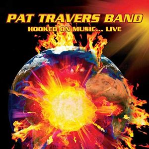 THE PAT TRAVERS BAND / パット・トラヴァース / HOOKED ON MUSIC... LIVE