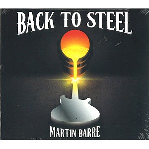 MARTIN BARRE / マーティン・バレ / BACK TO STEEL