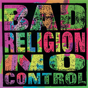 BAD RELIGION / バッド・レリジョン / NO CONTROL (COLOUR VINYL)