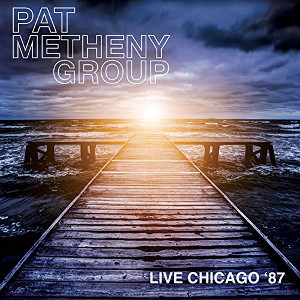 PAT METHENY / パット・メセニー / Live in Chicago '87(180g)