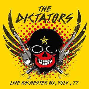 DICTATORS / LIVE ROCHESTER NY, JULY '77