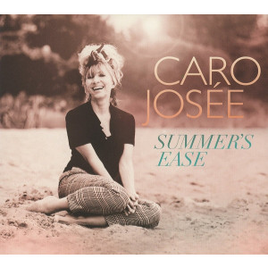 CARO JOSEE / Summer's Ease