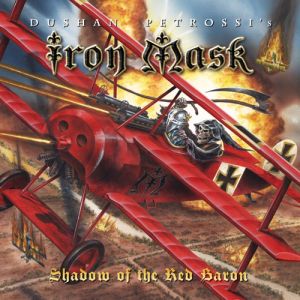 IRON MASK / アイアン・マスク / SHADOW OF THE RED BARON