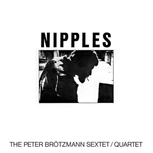 ペーター・ブロッツマン / Nipples (LP)