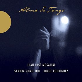 JUAN JOSE MOSALINI / フアン・ホセ・モサリーニ / ALMA DE TANGO (+DVD)
