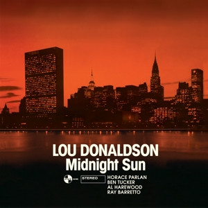 LOU DONALDSON / ルー・ドナルドソン / Midnight Sun(180G)