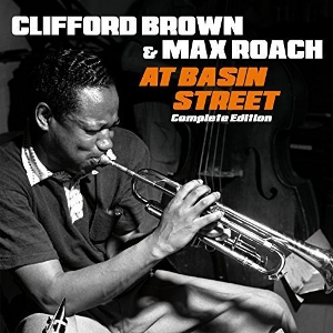 CLIFFORD BROWN / クリフォード・ブラウン / At Basin Street Complete Edition 2 Bonus Tracks