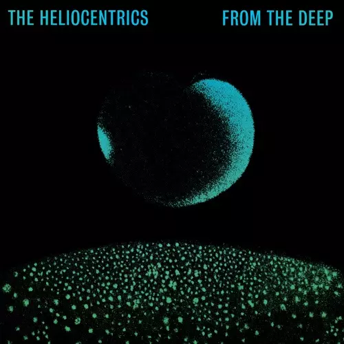 HELIOCENTRICS / ヘリオセントリックス / FROM THE DEEP