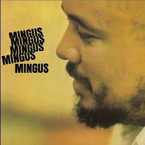 CHARLES MINGUS / チャールズ・ミンガス / Mingus Mingus Mingus(LP)