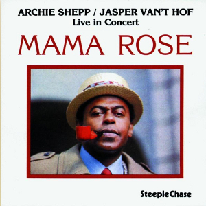 ARCHIE SHEPP / アーチー・シェップ / Mama Rose (LP/180g)