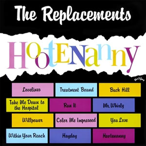 REPLACEMENTS / リプレイスメンツ / HOOTENANNY (LP)
