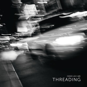 ODED LEV-ARI / Threading