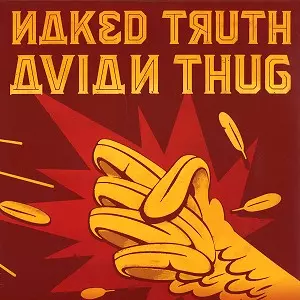 NAKED TRUTH / AVIAN THUG - 180g LIMITED VINYL