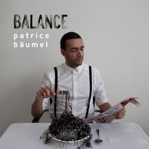 PATRICE BAUMEL / BALANCE PRESENTS PATRICE BAUMEL