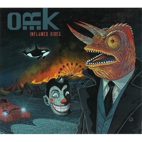 O.R.k. / INFLAMED RIDES