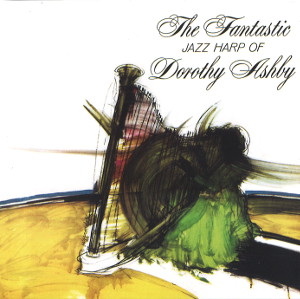 DOROTHY ASHBY / ドロシー・アシュビー / Fantastic Jazz Harp Of Dorothy Ashby(CD)