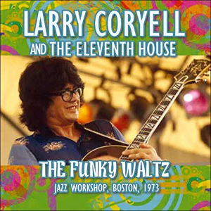 LARRY CORYELL / ラリー・コリエル / Funky Waltz