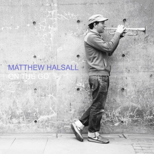 MATTHEW HALSALL / マシュー・ハルソール / On The Go(Special Edition)