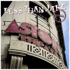 LESS THAN JAKE / LIVE FROM ASTORIA