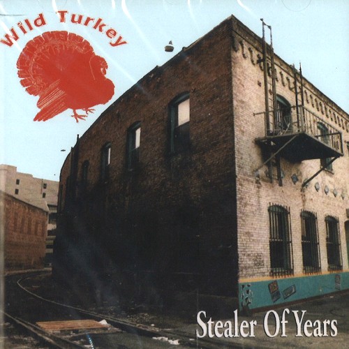 WILD TURKEY / ワイルド・ターキー / STEALER OF YEARS