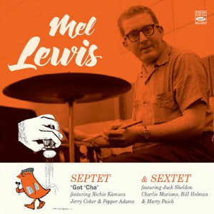 MEL LEWIS / メル・ルイス / Septet (Got ‘Cha) & Sextet