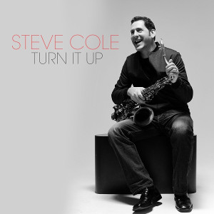 STEVE COLE / スティーヴ・コール / Turn It Up