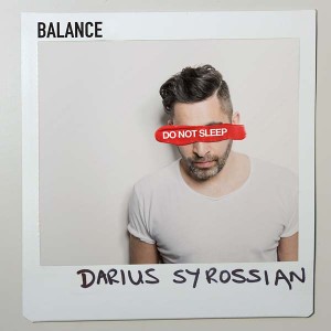 DARIUS SYROSSIAN / BALANCE PRESENTS DO NO NOT SLEEP