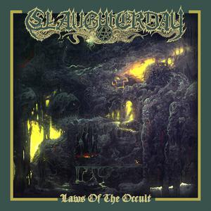 SLAUGHTERDAY / LAWS OF THE OCCULT