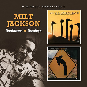 MILT JACKSON / ミルト・ジャクソン / Sunflower/Goodbye