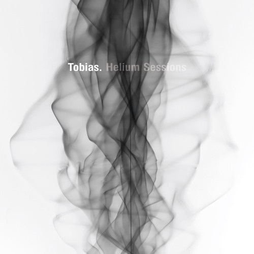 TOBIAS. / HELIUM SESSIONS
