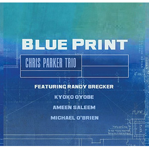 CHRIS PARKER / クリス・パーカー / Blue Print