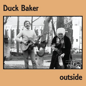 DUCK BAKER / ダック・ベイカー / Outside