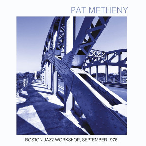PAT METHENY / パット・メセニー / Boston Jazz Workshop, September 1976