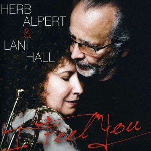 HERB ALPERT & LANI HALL / ハーブ・アルパート＆ラニ・ホール / I Feel You