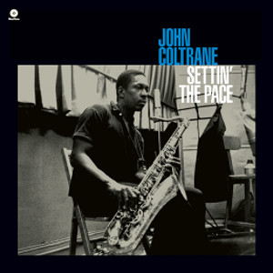 JOHN COLTRANE / ジョン・コルトレーン / Settin the Pace(180G) ( +BONUS TRACK )