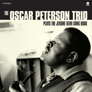 OSCAR PETERSON / オスカー・ピーターソン / Plays the Jerome Kern Songbook + 1 bonus track(Lp/180g)