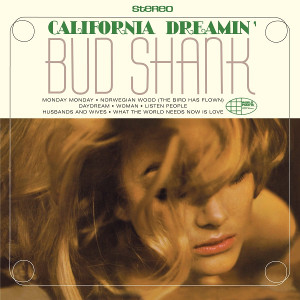 BUD SHANK / バド・シャンク / California Dreamin'