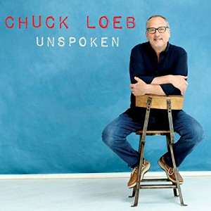 CHUCK LOEB / チャック・ローブ / Unspoken
