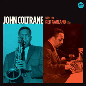 JOHN COLTRANE / ジョン・コルトレーン / with Red Garland Trio + 1 bonus track(LP/180g)