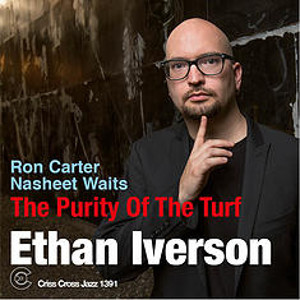 ETHAN IVERSON / イーザン・アイヴァーソン / The Purity Of The Turf