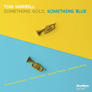 TOM HARRELL / トム・ハレル / Something Gold, Something Blue