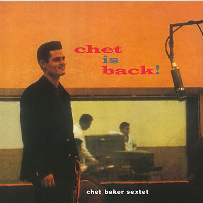 CHET BAKER / チェット・ベイカー / Chet Is Back!(LP/180g)
