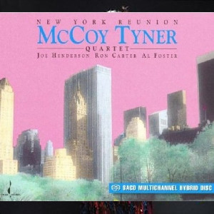 MCCOY TYNER / マッコイ・タイナー / New York Reunion