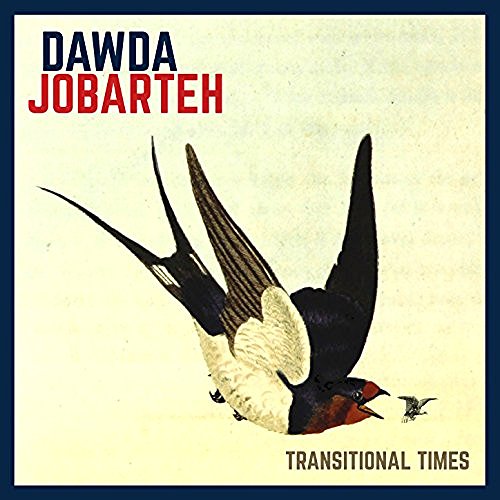 DAWDA JOBARTEH / ダウダ・ジョバルテ / TRANSITIONAL TIMES