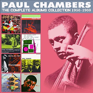 PAUL CHAMBERS / ポール・チェンバース / Complete Albums Collection 1956-1960