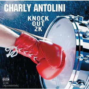 CHARLY ANTOLINI / チャーリー・アントリーニ / Knock Out 2k (2LP/45RPM)