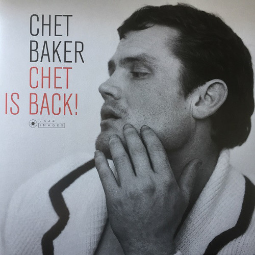 CHET BAKER / チェット・ベイカー / Chet is Back!(LP/180g/gatefold)