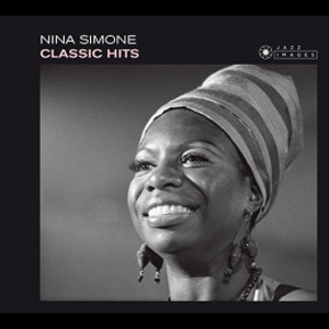 NINA SIMONE / ニーナ・シモン / Classic Hits