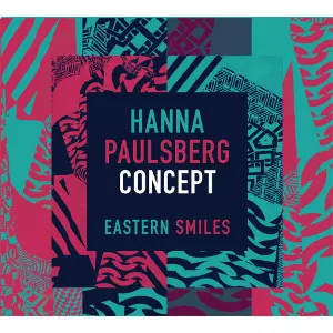 HANNA PAULSBERG CONCEPT / ハンナ・ポールズバーグ・コンセプト / Eastern Smiles(LP/180g)